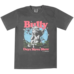 Days Move Slow T-Shirt