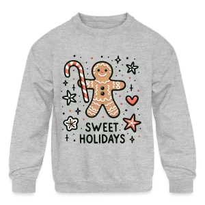 Gingerbread Man Says Sweet Holidays Kids Sweatshirt