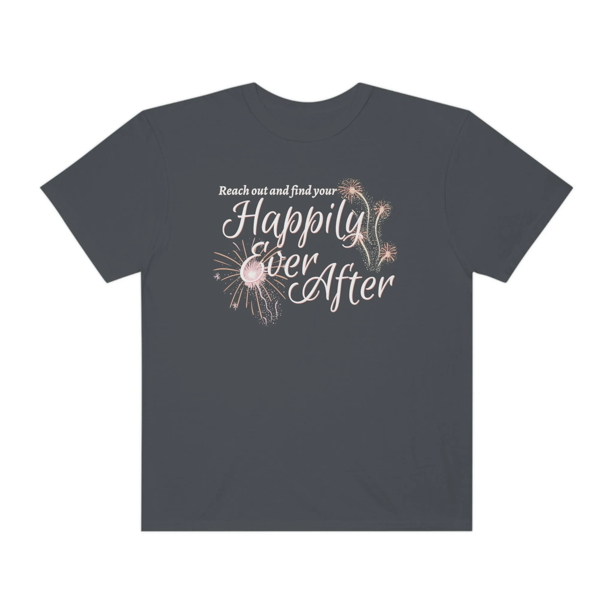 Happily Ever After Comfort Colors Unisex Tee