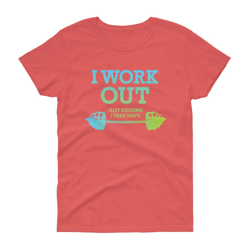 Minty Tees "I Work Out (Just Kidding, I Take Naps) Funny Fitness Inspired Women's Short Sleeve T-Shirt