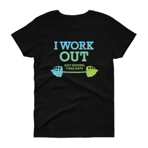 Minty Tees "I Work Out (Just Kidding, I Take Naps) Funny Fitness Inspired Women's Short Sleeve T-Shirt