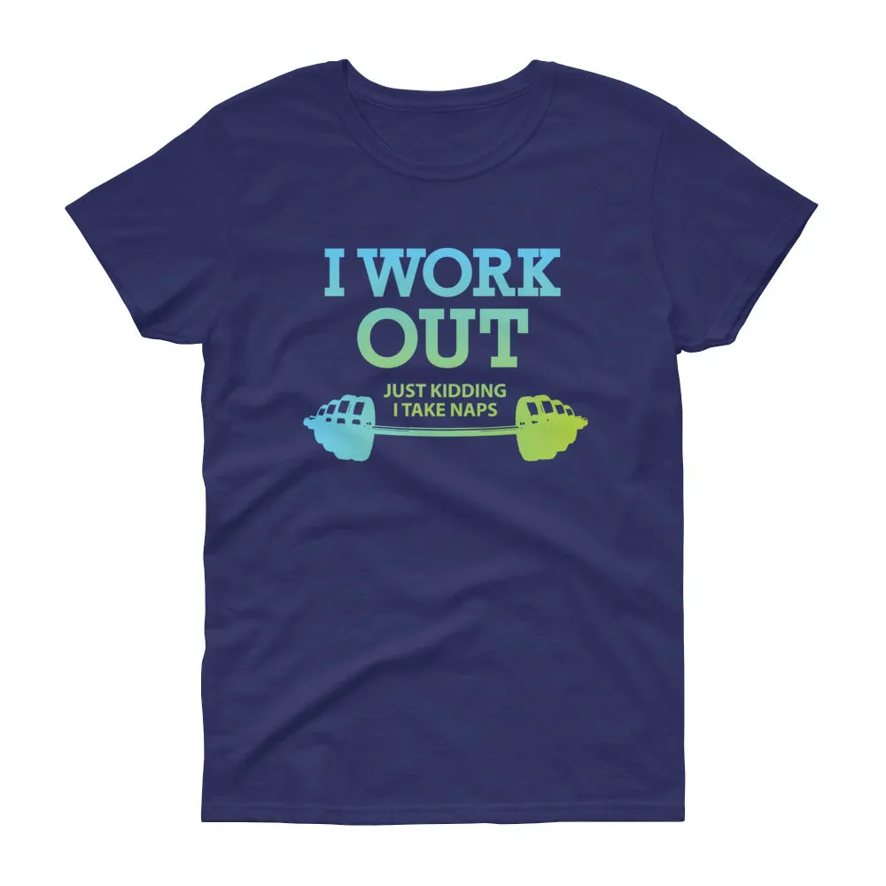 Minty Tees "I Work Out (Just Kidding, I Take Naps) Funny Fitness Inspired Women's Short Sleeve T-Shirt