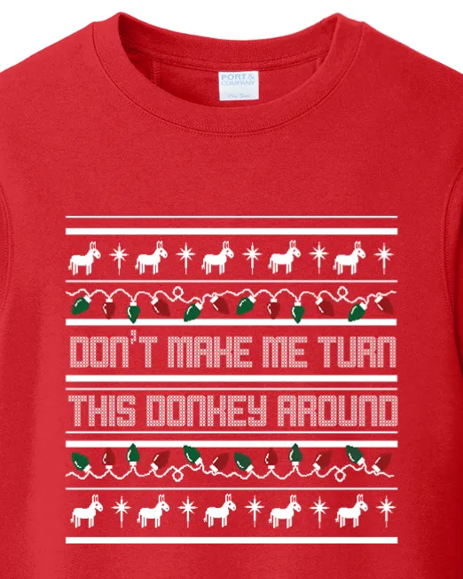 Turn This Donkey Around - Crewneck Sweatshirt